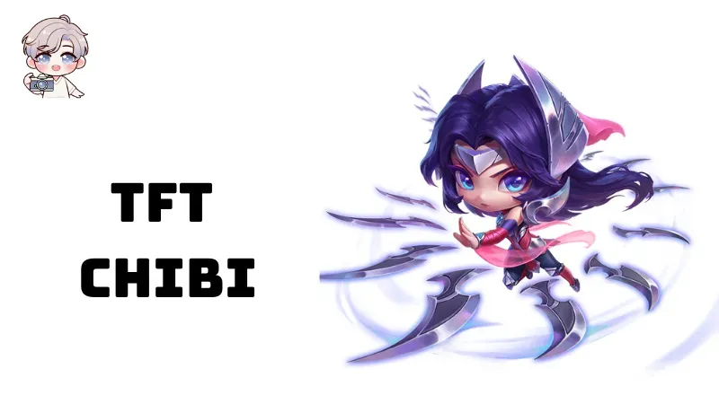 99+ hình ảnh tft chibi đáng yêu khiến nhiều game thủ mê mẩn