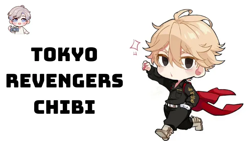 50+ hình ảnh Tokyo Revengers chibi đang gây sốt cộng đồng mạng