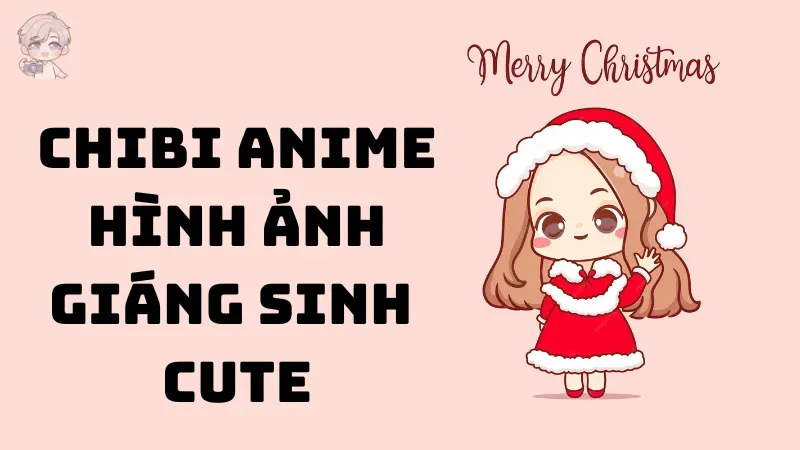 50+ chibi anime hình ảnh giáng sinh cute cho mùa lễ hội