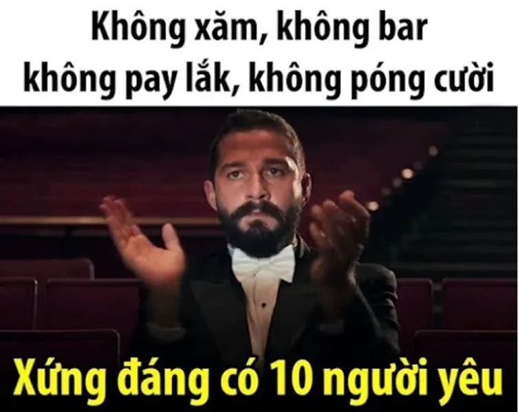 vì bạn xứng đáng meme 20