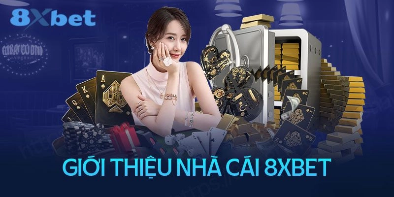 Nhà cái 8XBet – Sân chơi cá cược đẳng cấp với trải nghiệm giải trí vượt trội