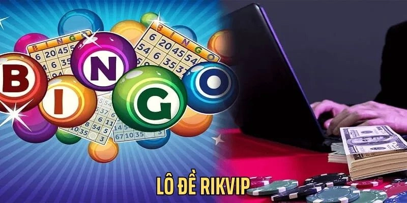 Chuyên mục lô đề tại cổng game rikvip cực Hot