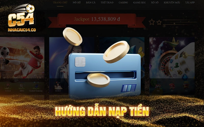 Hướng Dẫn Nạp Tiền Nhanh Chóng & An Toàn