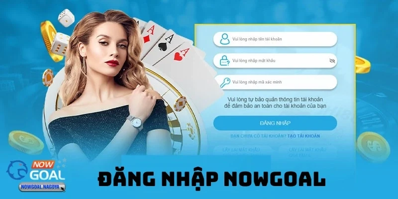Cách Đăng Nhập NOWGOAL Dễ Dàng Và Nhanh Chóng