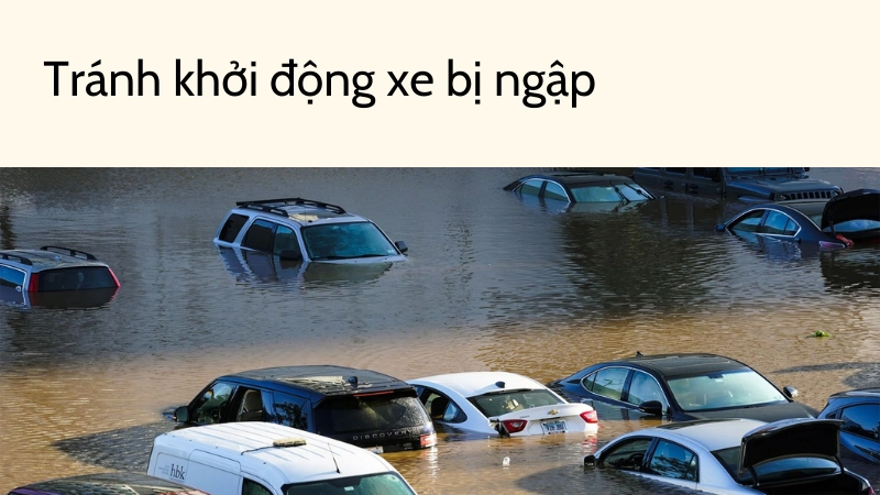 Tuyệt đối không khởi động lại xe bị ngập