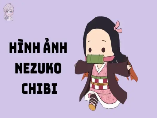 99+ hình ảnh Nezuko chibi siêu đáng yêu và đầy sức hút